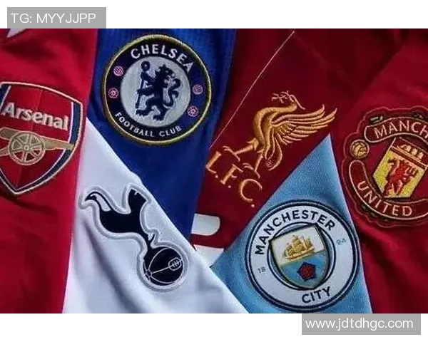 英超新格局揭晓传统BIG6遭遇危机热刺跌至第14名引发热议